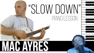 Mac Ayres - Slow Down [Piano Lesson]