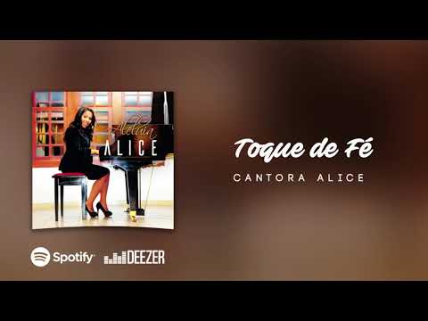 Toque de Fé - Cantora Alice
