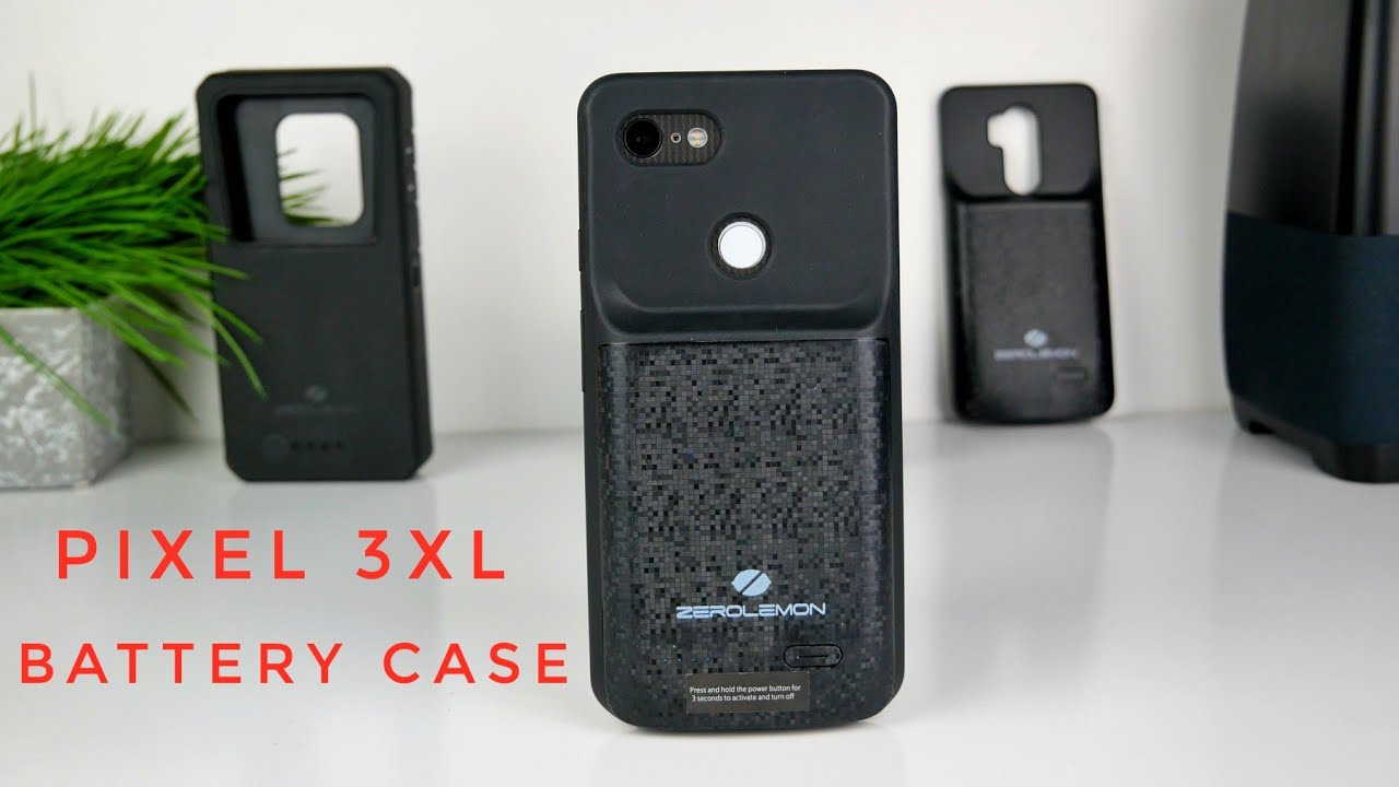 Pixel 3XL | ZeroLemon Extended Battery Case Review