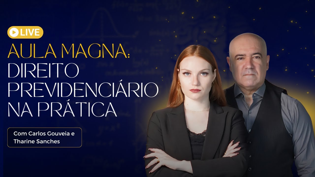 AULA MAGNA: DIREITO PREVIDENCIÁRIO NA PRÁTICA #1