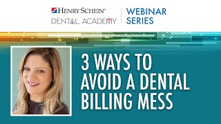 3 Ways to Avoid a Dental Billing Mess