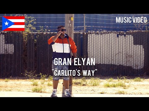 Gran Elyan - Carlito's Way [ Music Video ]