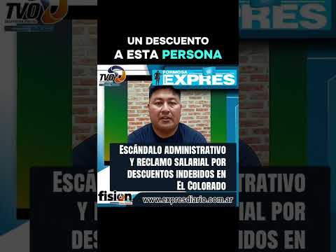 Escándalo administrativo y reclamo salarial por descuentos indebidos en El Colorado