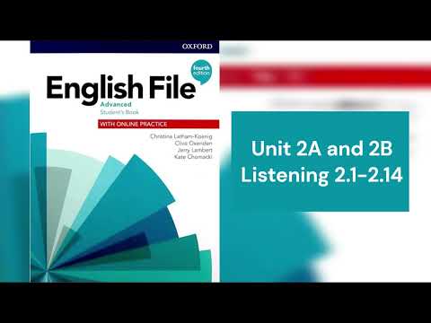 English File (4th edition) Advanced Student’s Book - Listening 2.1 - 2.14 - Unit 2A & 2B