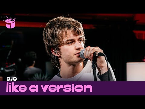 Djo – ‘Basic Being Basic’ (live for Like A Version)