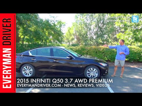 Review: 2015 Infiniti Q50 3.7 AWD on Everyman Driver