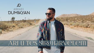 Arkadi Dumikyan - Ari u Tes Siraharvelem (2025)