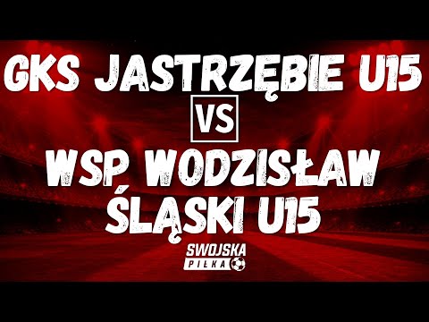 2 LW C1 TRAMPKARZY: GKS JASTRZĘBIE U15 🆚️ WSP WODZISŁAW ŚLĄSKI U15 (SKRÓT MECZU)