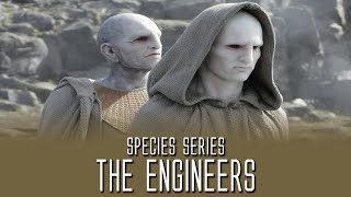 The Engineers - Species Series