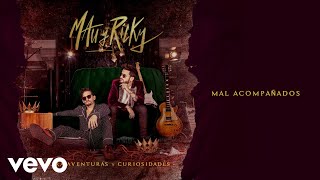 Mal Acompañados Music Video