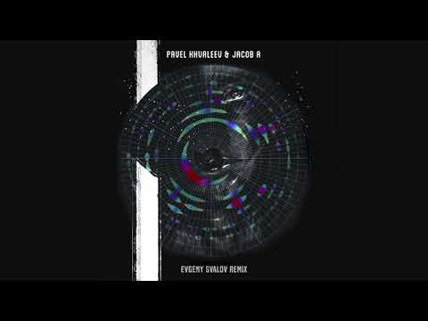 Pavel Khvaleev & Jacob A - Sometimes (Evgeny Svalov 4Mal Downpour Remix)
