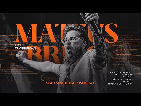Conferência Tua Presença Vale Mais | Mateus Brito (DVD Completo) - Ao Vivo