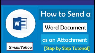 How to Send a Word Document as an Attachment to Email (Both Gmail and Yahoo Mail)