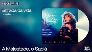 Roberta Miranda - Estrada Da Vida - A Majestade, O Sabiá - [Áudio Oficial]