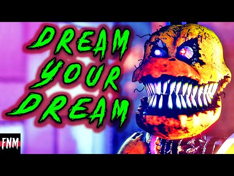 FNAF SONG "Dream Your Dream" (ANIMATED)