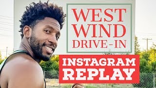 WEST WIND DRIVE IN INSTAGRAM STORY REPLAY:: WEST WIND SACRAMENTO 6 DRIVE-IN EMilio Mils