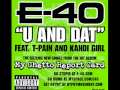 E 40 U and Dat Ft T Pain & Kandi Girl 