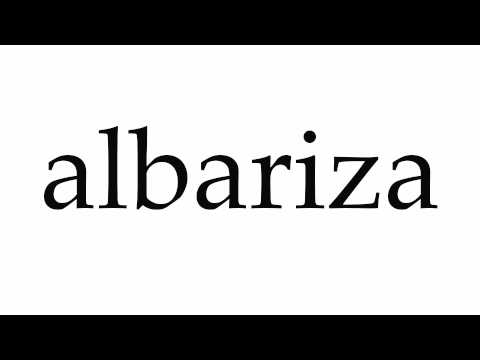 How to Pronounce albariza