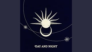 Day and Night