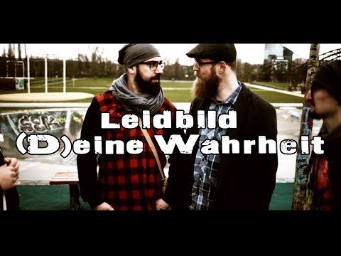 Leidbild - (D)eine Wahrheit [offizielles Video]