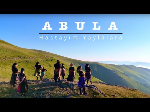 ABULA -  Hastayim Yaylalara (Karadeniz Müzikleri)