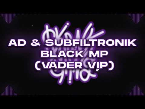 SUBFILTRONIK & AKIRAH vs AD & LV - BLACK MP16 (VADER VIP) (FREE DOWNLOAD)