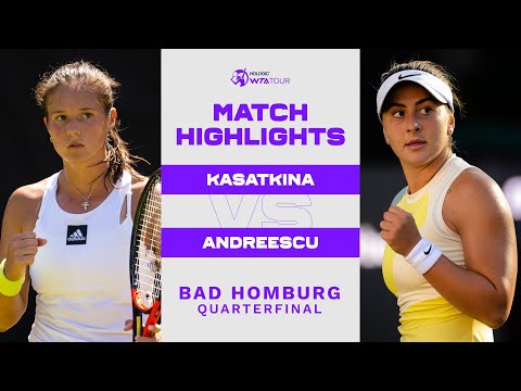 Теннис Daria Kasatkina vs. Bianca Andreescu | 2022 Bad Homburg Quarterfinal |WTA Match Highlights