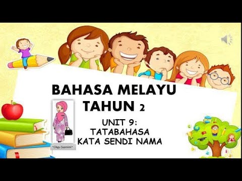 Bahasa Melayu Tahun 2 - Unit 9 (Kata Sendi Nama)