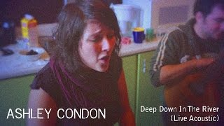 Ashley Condon - Deep Down In The River [Live Acoustic] at Signal Path Studios in January 2013