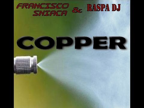 Electro House#Francisco Sniaca & Raspa dj-Copper (promo clip)