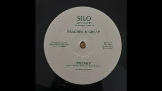 Peaches & Cream - Freaks