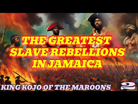 KING CUDJOE OF THE MAROONS 2 OF 4: THE SUTTON PLANTATION & OTHER  SLAVE REBELLIONS IN JAMAICAN