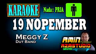 Download lagu 19 NOPEMBER || Meggy Z || KARAOKE Nada PRIA mp3 Download lagu 19 NOPEMBER || Meggy Z || KARAOKE Nada PRIA mp3