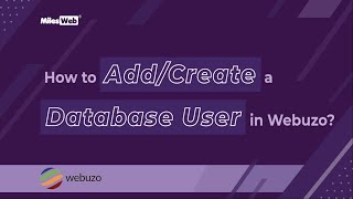 How to Add/Create a Database User in Webuzo? | MilesWeb