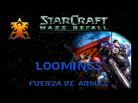 Starcraft mass recall | Misiones Secretas| Brutal | LOOMINGS | 04 - Fuerza de armas