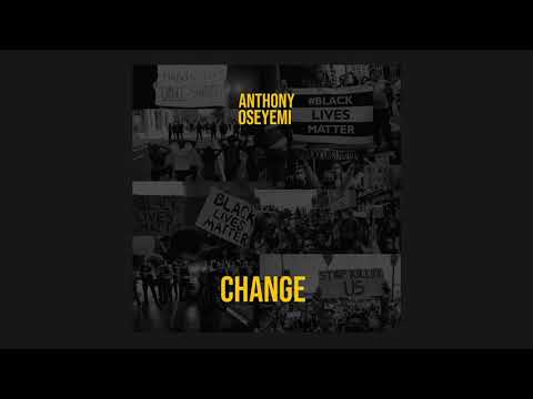 Anthony Oseyemi   'Change'