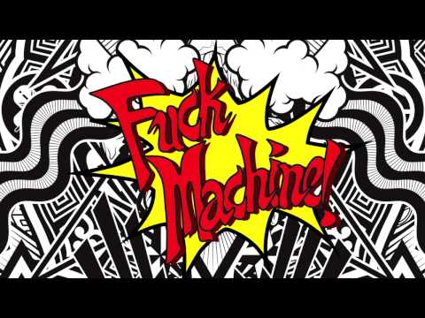 Video thumbnail for Fuck Machine (Scandinavian Cock Mix)