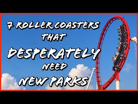 7 Roller Coasters that Desperately need New Parks