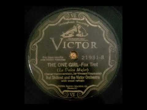 The One Girl, Nat Shilkret and His Victor Orch. (1929)