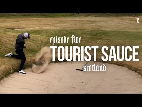 Tourist Sauce (Scotland Golf): Episode 5, Crail