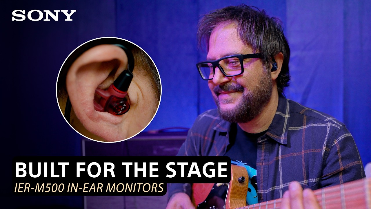 Sony IER-M500 In-Ear Monitor: Built for the Stage - YouTube