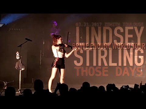 Lindsey Stirling - Those Days | Zenith Toulouse, France 03.31.2017