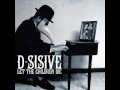 D-Sisive - Let The Children Die