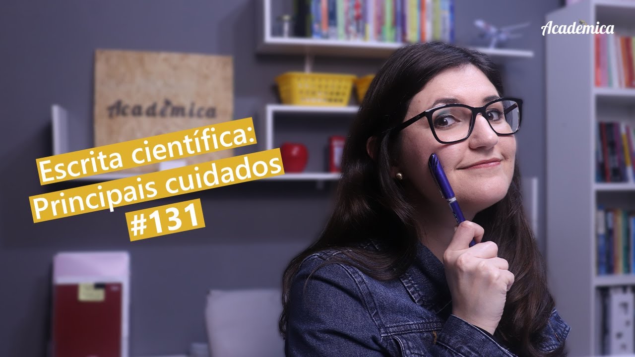 Escrita científica: Principais cuidados! - Pesquisa na prática 131