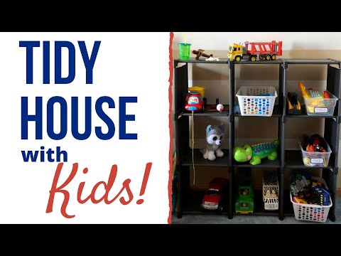 HOW TO HAVE A TIDY HOUSE WITH KIDS - 4 Tips to Keep Your Home Clutter Free!