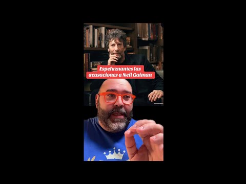 ¡La VERDAD Detrás de las Acusaciones Contra NEIL GAIMAN!