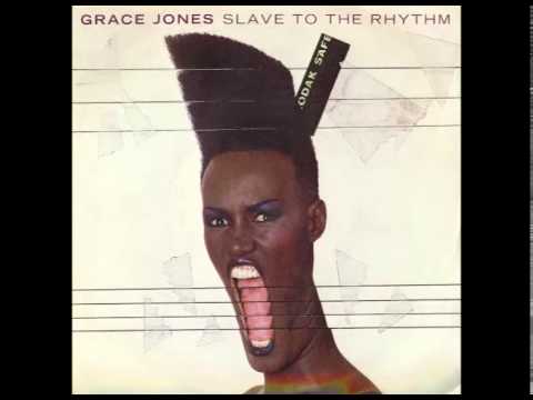 Grace Jones - Slave To The Rhythm (Album Version)