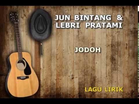 JUN BINTANG feat LEBRI PARTAMI JODOH LIRIK LAGU BALI