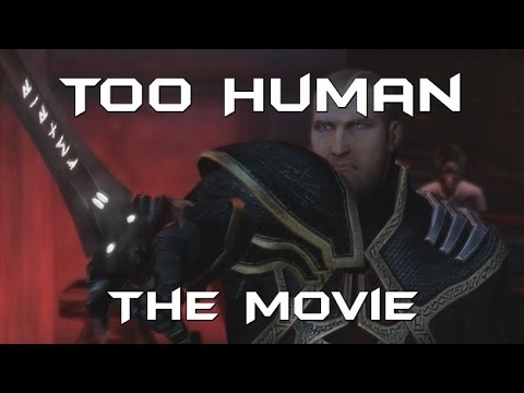 Too Human - The Movie