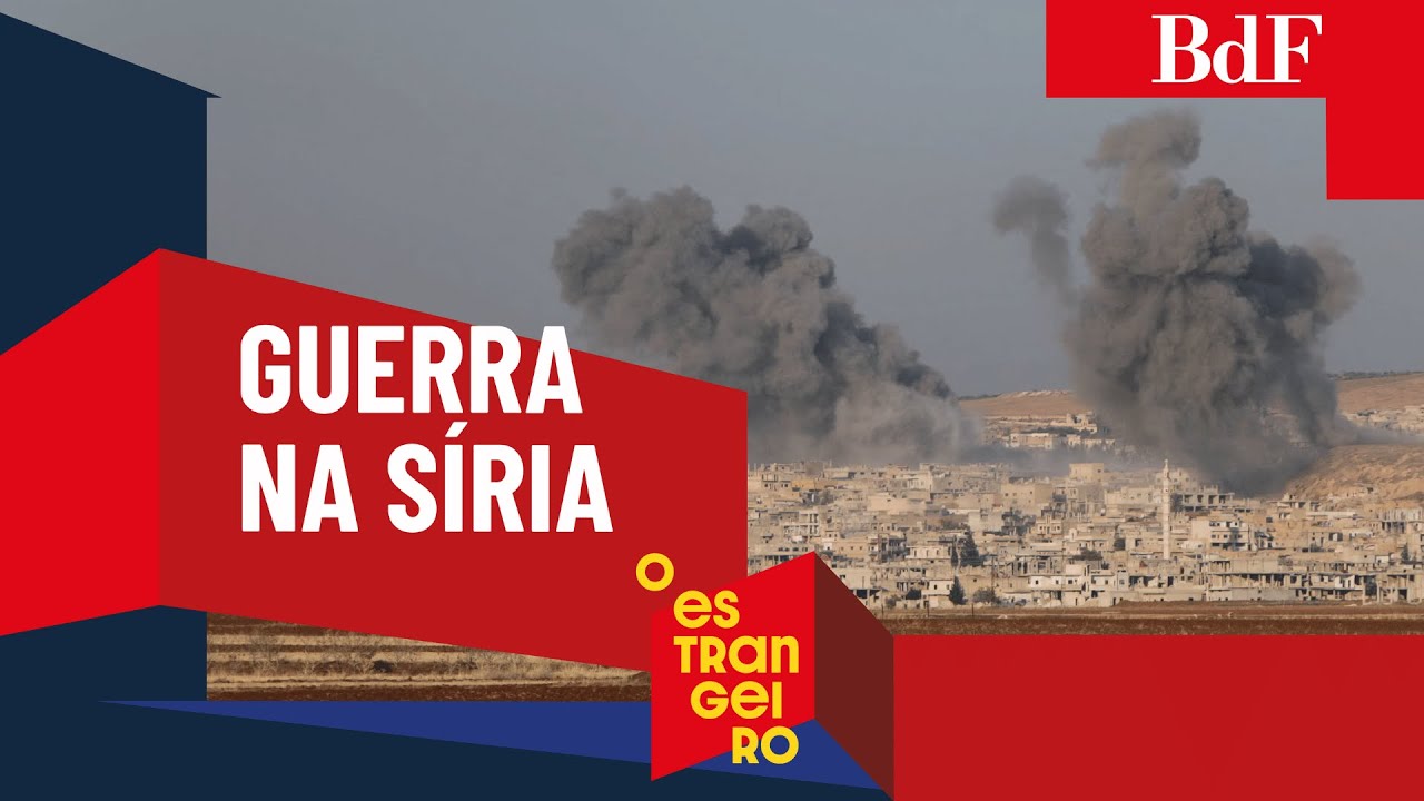 Live 'O Estrangeiro': Guerra na Síria — novos ataques em uma grande disputa